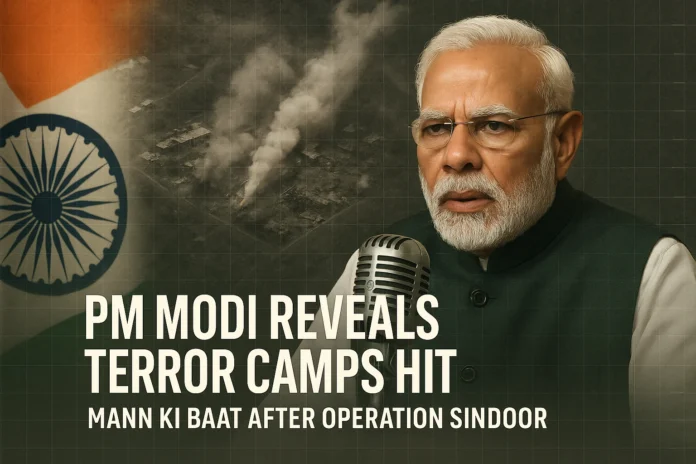 PM Modi Highlights Damaged Terror Camps in First Mann Ki Baat
